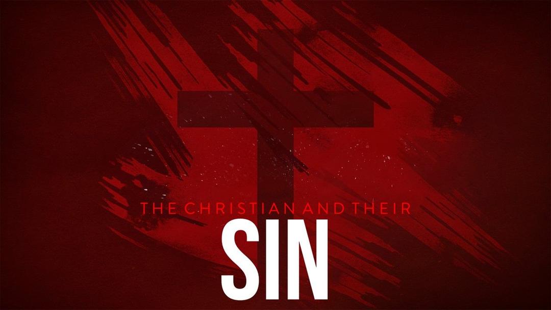 The Christian And Their Sin