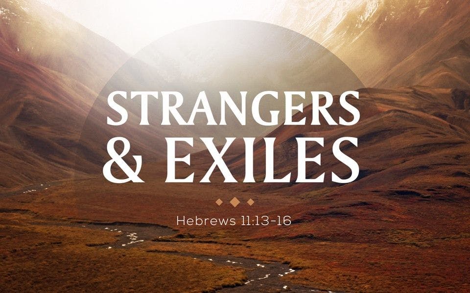 Strangers and Exiles