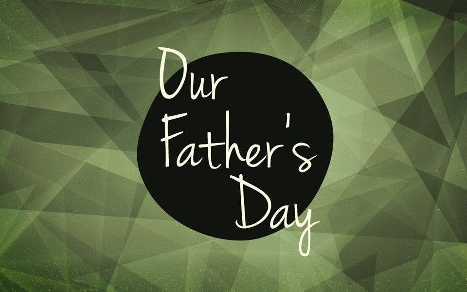 Our Father's Day