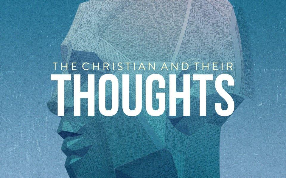 The Christian and Their Thoughts