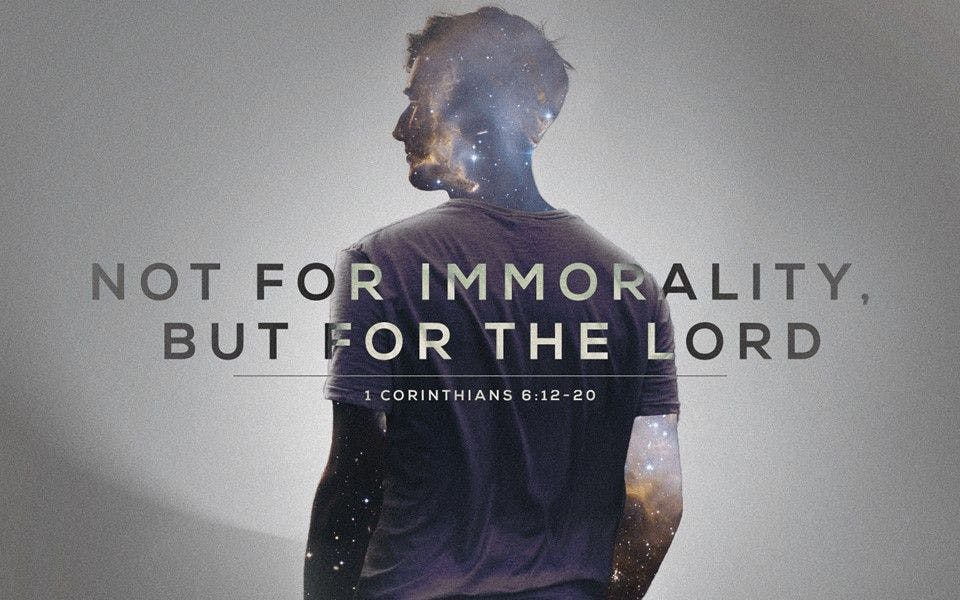 Not for Immorality, But for the Lord