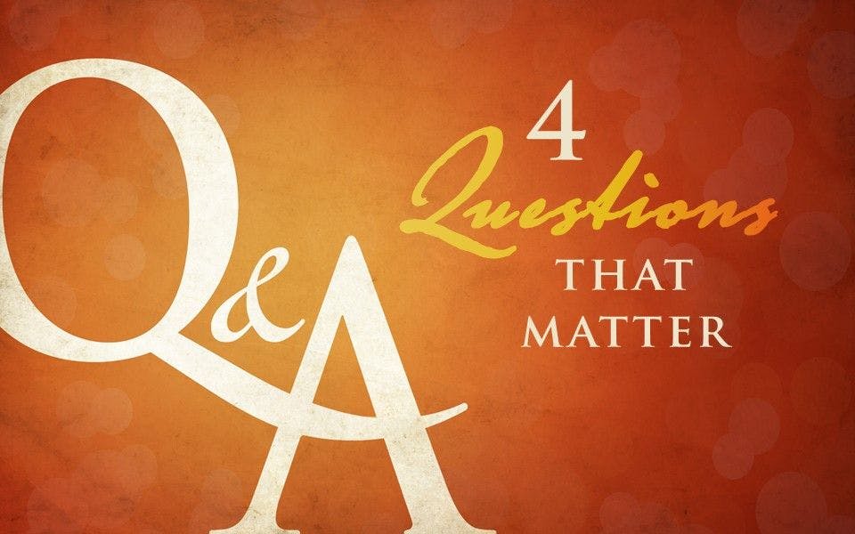 4 Questions That Matter