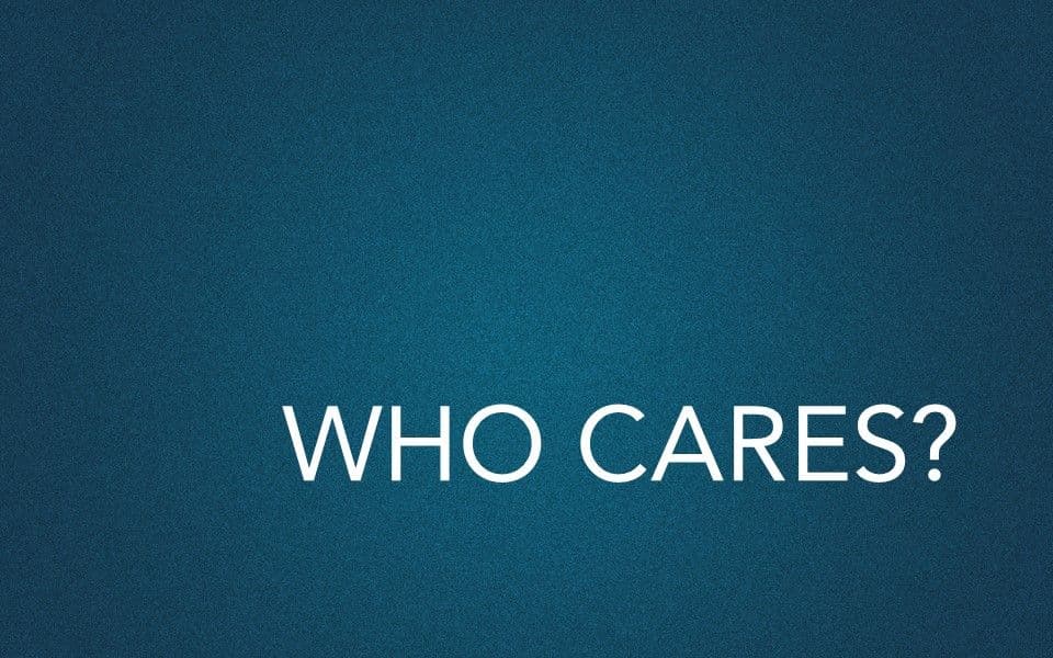 Who Cares