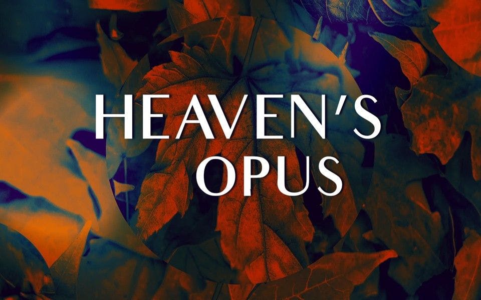 Heaven's Opus
