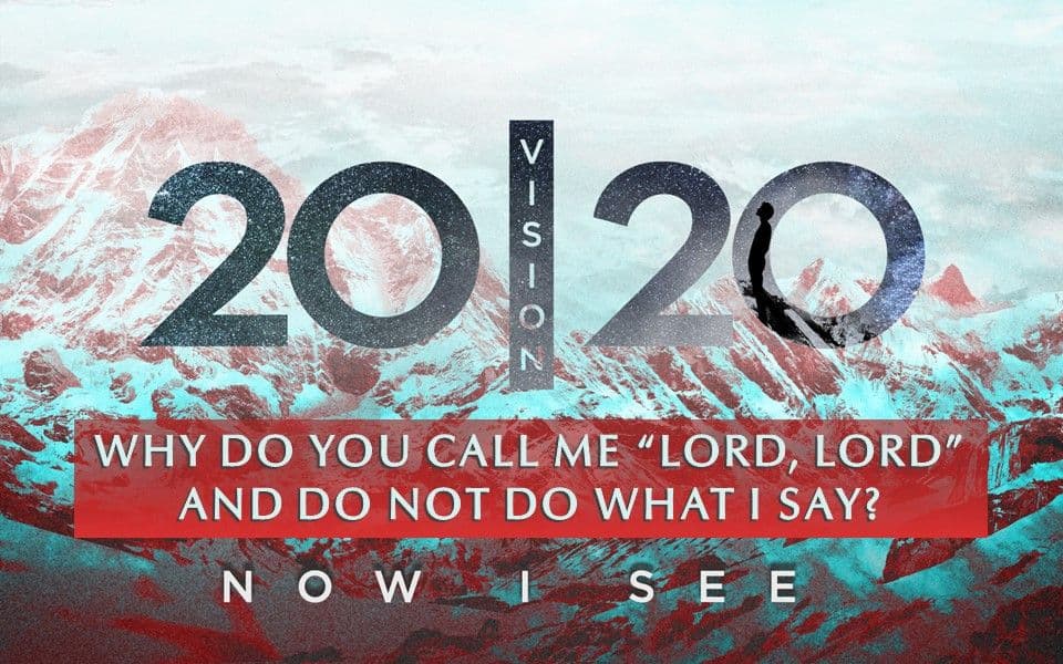 Why Do You Call Me Lord, Lord?