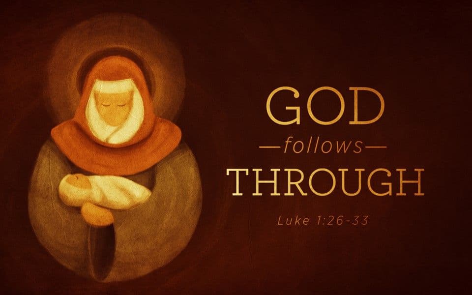 God Follows Through