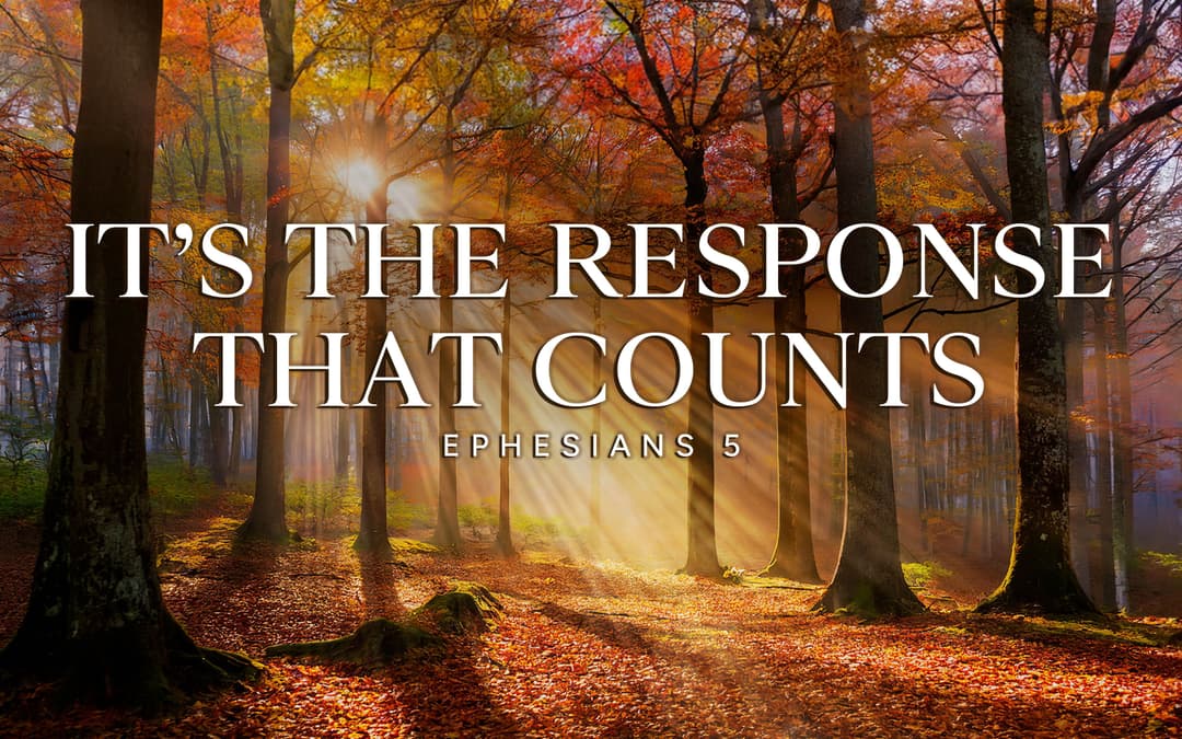 It's The Response That Counts