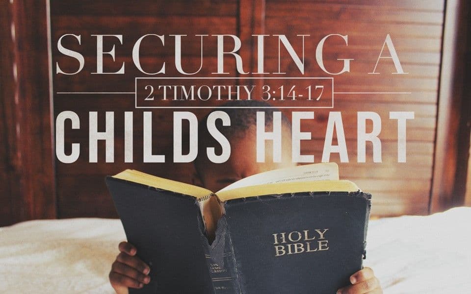 Securing a Child's Heart