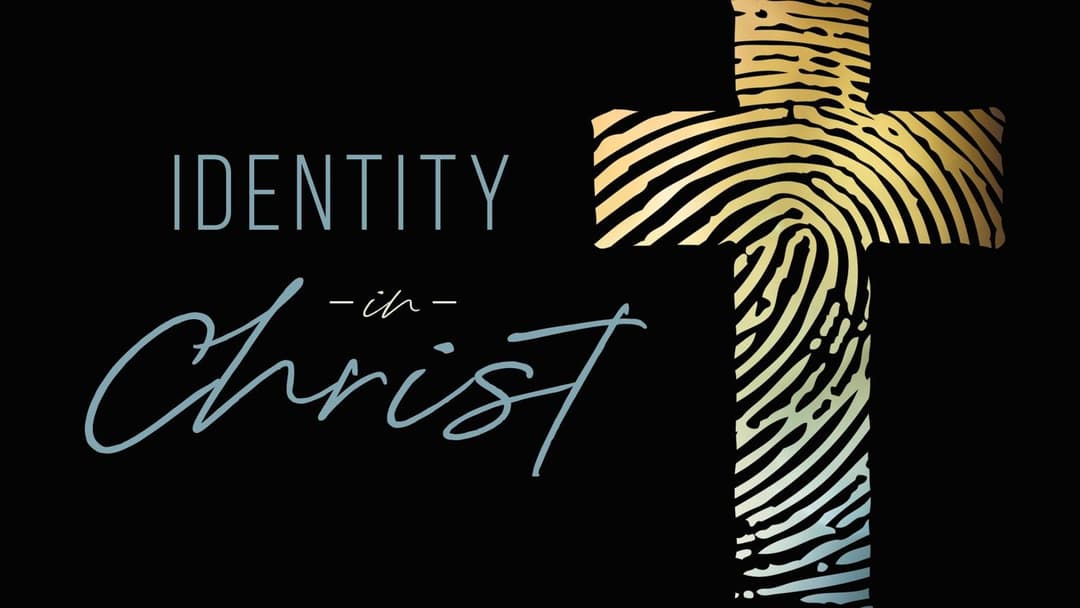 Identity In Christ