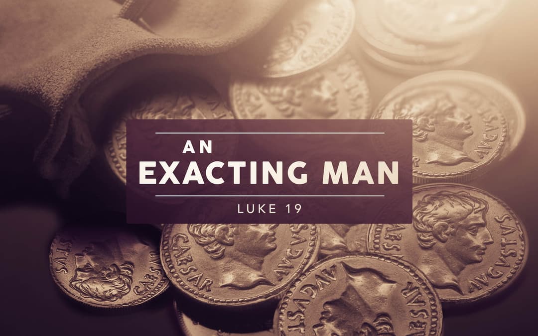 An Exacting Man