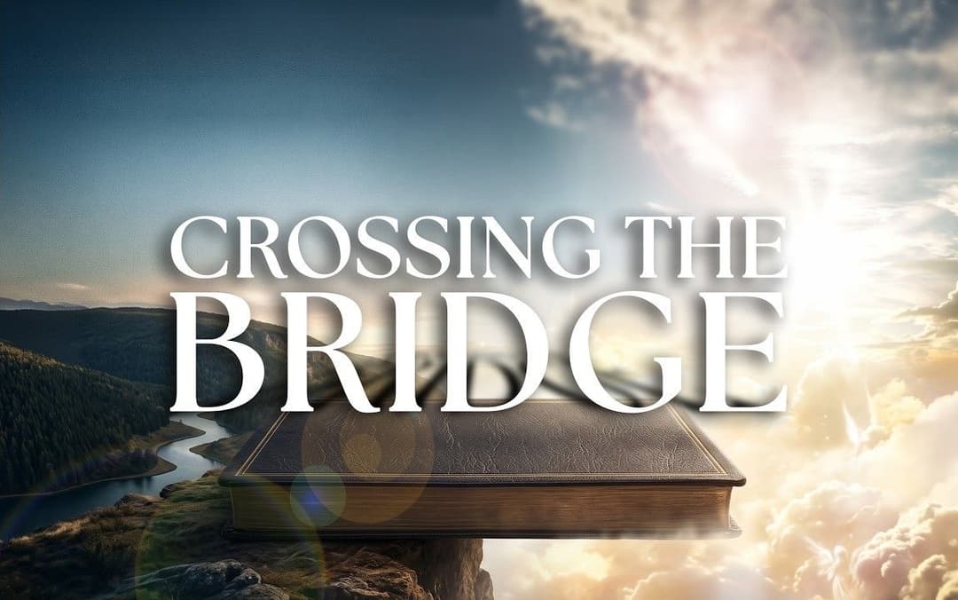 Crossing The Bridge