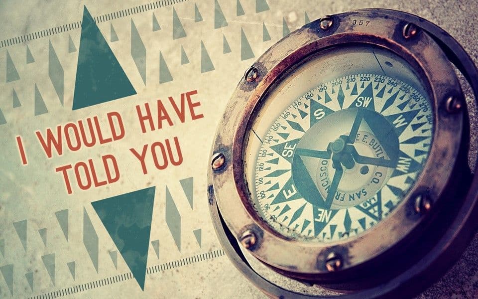 I Would Have Told You