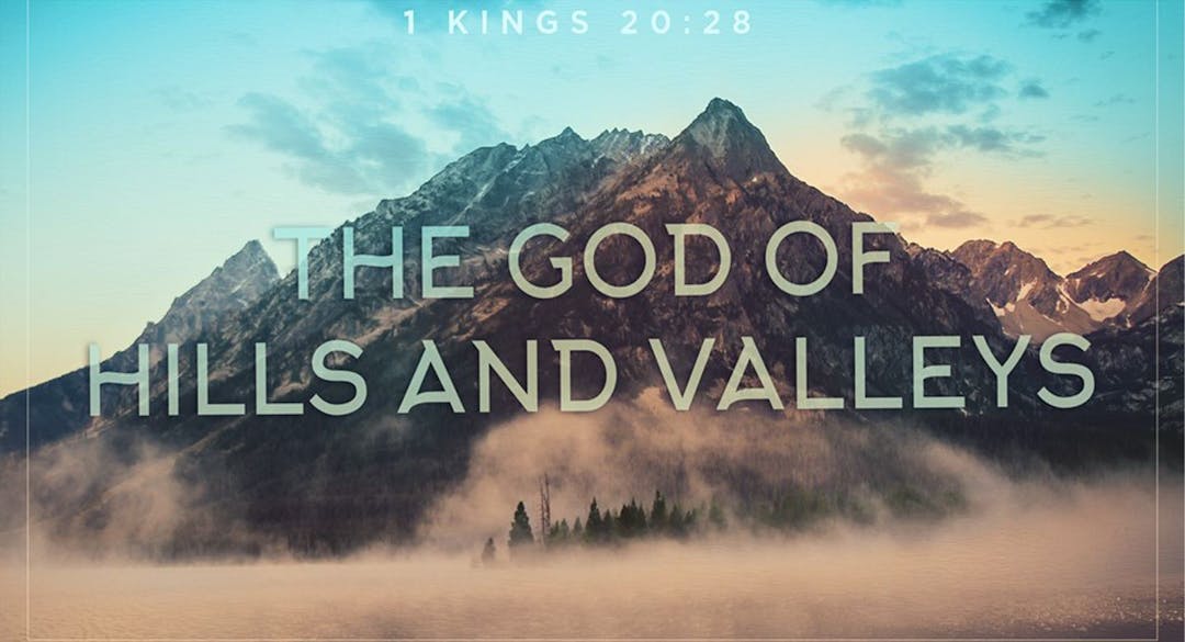 The Gods of Hills & Valleys