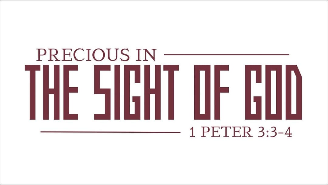 Precious In The Sight Of God