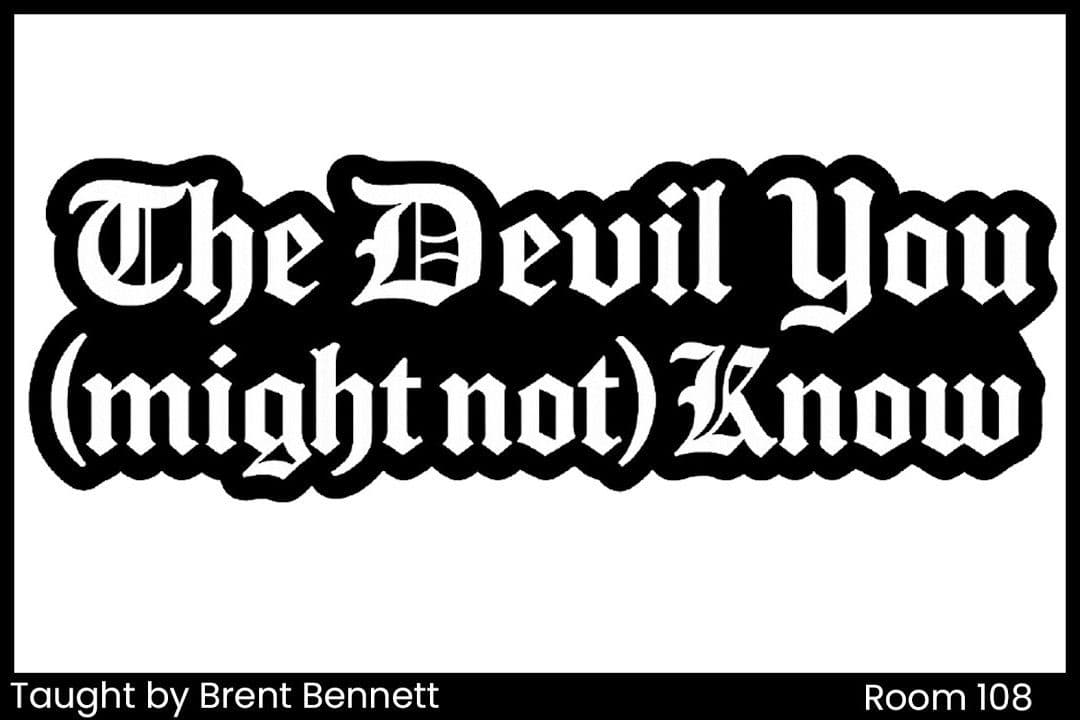 The Devil You (might not) Know (8)