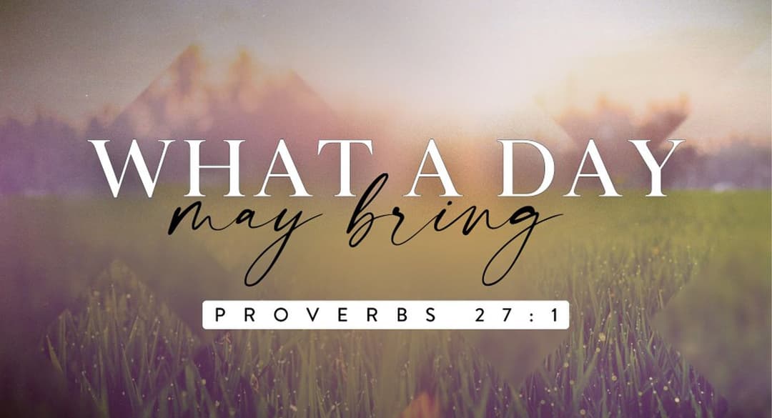 What a Day May Bring